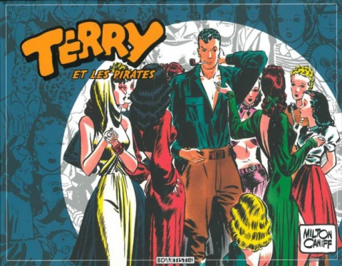 Couverture de l'album Terry et les pirates (BDArtist(e)) Volume 3 1939 à 1940