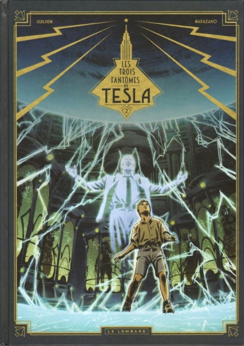Les Trois Fantômes de Tesla Tome 2 La conjuration des humains véritables