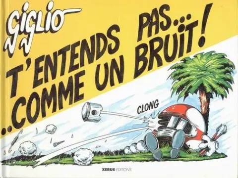 T'entends pas... Comme un bruit !