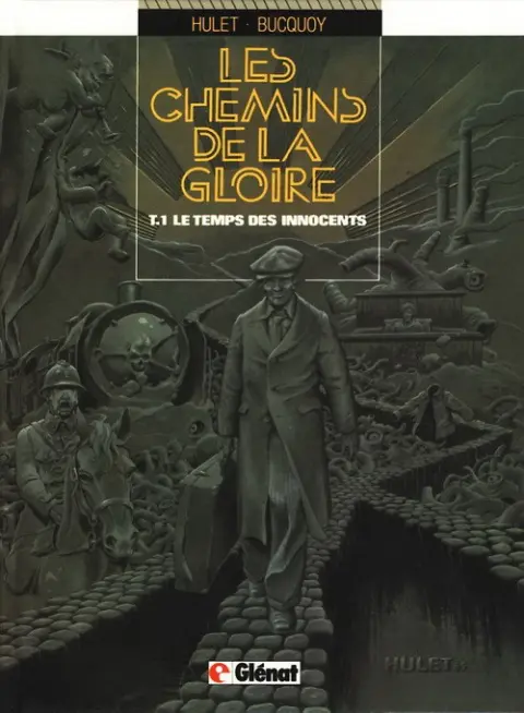 Couverture de l'album Les Chemins de la gloire Tome 1 Le temps des innocents