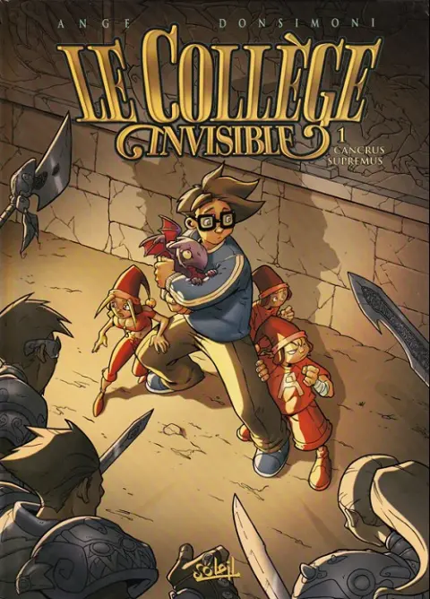 Couverture de l'album Le Collège invisible Tome 1 Cancrus supremus