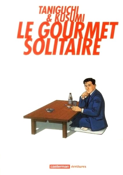 Couverture de l'album Le Gourmet Solitaire Tome 1