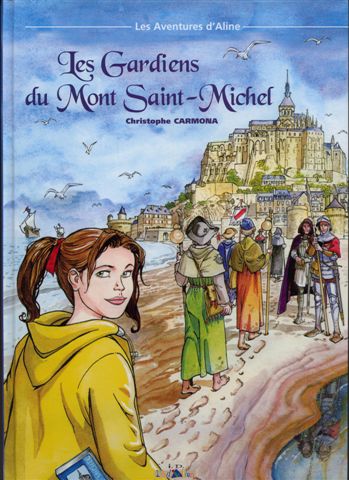 Les aventures d'Aline Tome 3 Les gardiens du Mont Saint-Michel