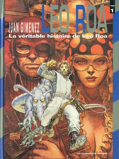 Couverture de l'album Léo Roa Tome 1 La véritable histoire de Léo Roa