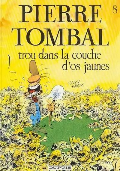 Couverture de l'album Pierre Tombal Tome 8 Trou dans la couche d'os jaunes