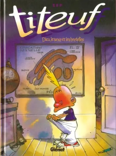 Couverture de l'album Titeuf Tome 1 Dieu, le sexe et les bretelles