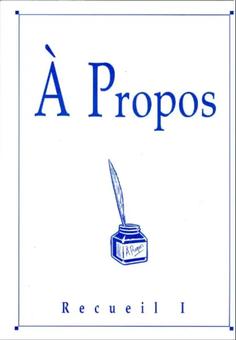 À Propos Recueil I