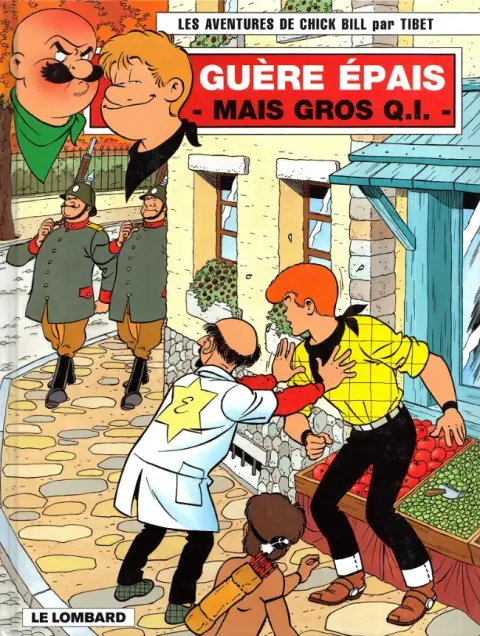 Chick Bill Tome 54 Guère épais - Mais gros Q.I. -