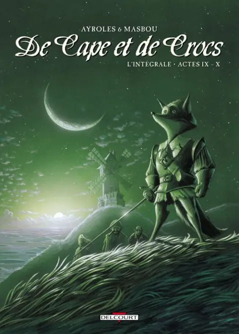 De Cape et de Crocs L'Intégrale Actes IX - X