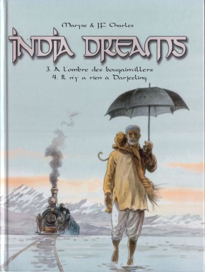 Couverture de l'album India dreams A l'ombre des bouguainvillers / Il n'y a rien à Darjeeling