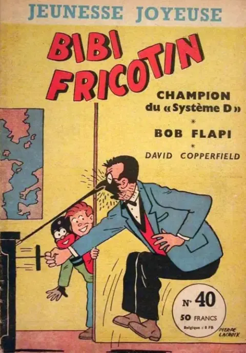 Bibi Fricotin Tome 40 Bibi Fricotin champion du Système D