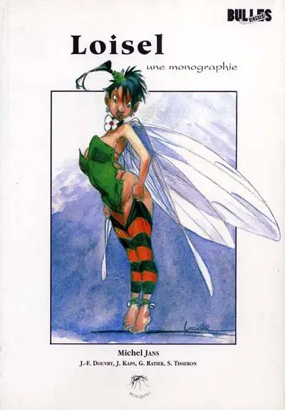 Loisel - Une Monographie