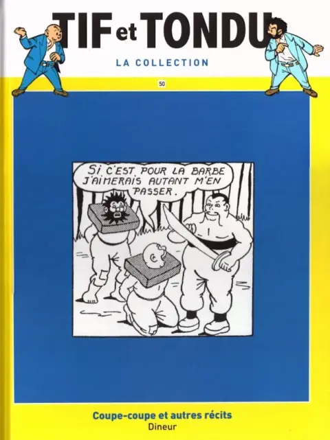 Tif et Tondu La collection Tome 50 Coupe-coupe et autres récits