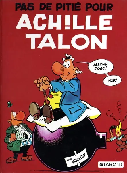 Couverture de l'album Achille Talon Tome 13 Pas de pitié pour Achille Talon