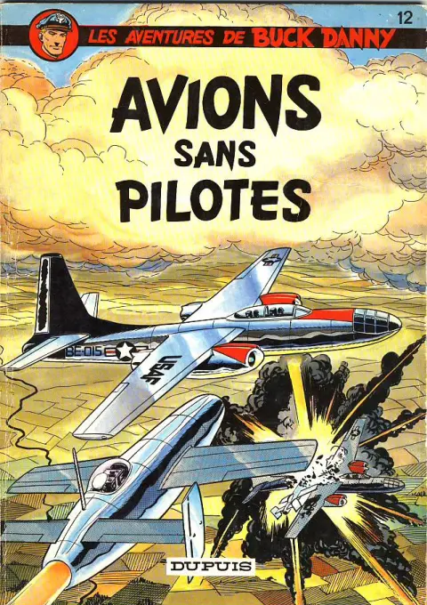 Couverture de l'album Buck Danny Tome 12 Avions sans pilotes