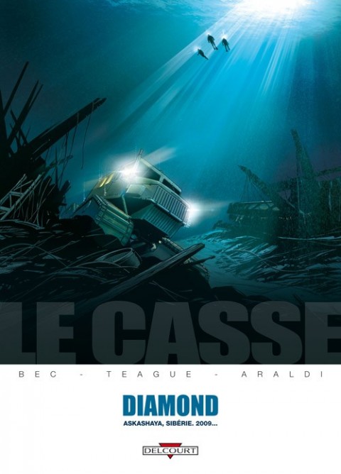 Le Casse Tome 1 Diamond - Askashaya, Sibérie 2009...