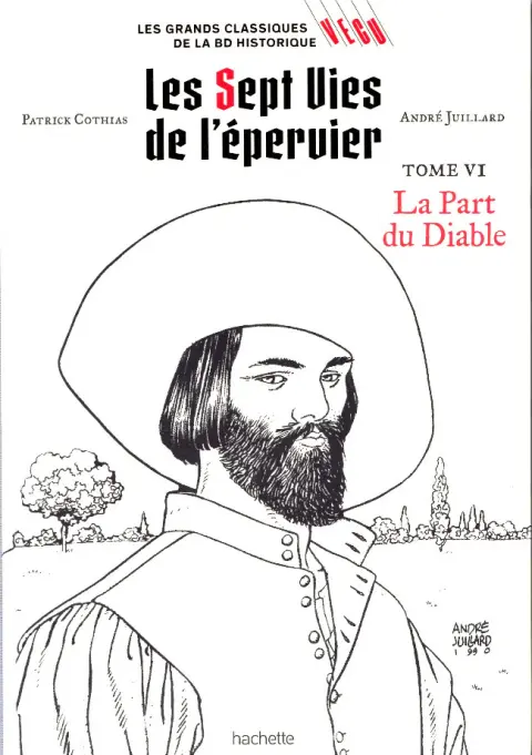 Les grands Classiques de la BD Historique Vécu - La Collection Tome 9 Les Sept Vies de l'épervier - Tome VI: La Part du Diable