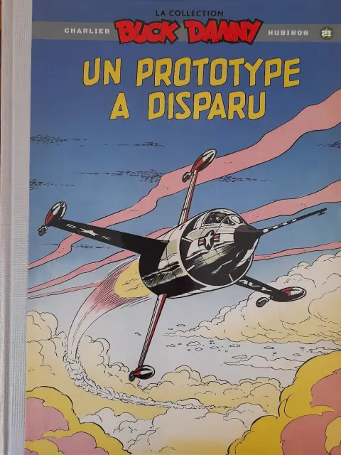 Buck Danny La collection Tome 21 Un prototype a disparu