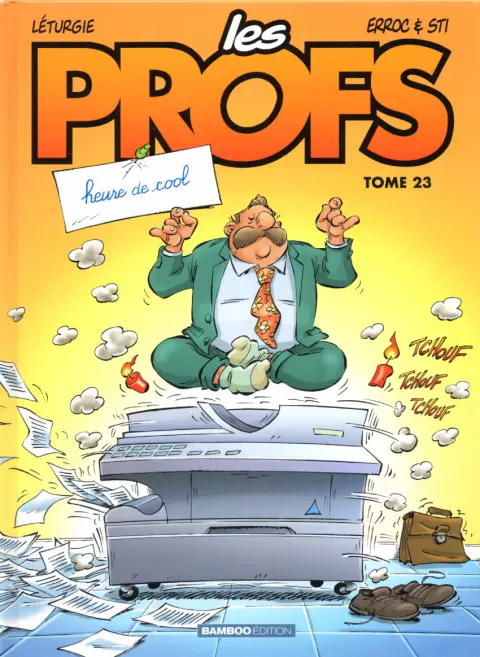 Les Profs Tome 23 Heure de cool