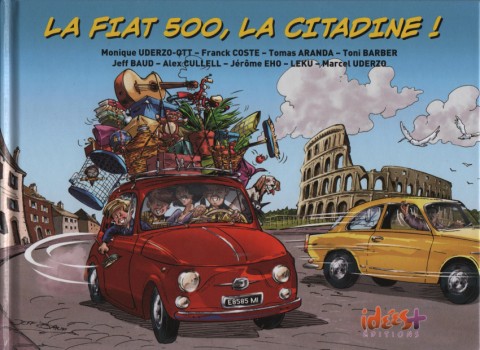 Vieux Tacots Tome 9 La Fiat 500, la citadine !