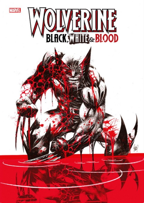 Wolverine : Black, White & Blood