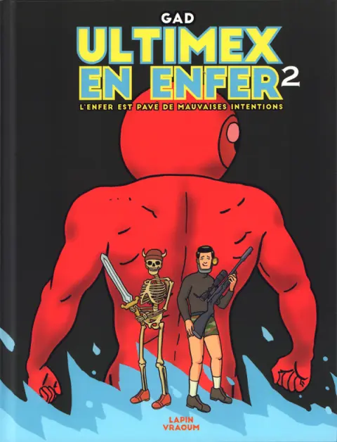 Ultimex en Enfer Tome 2 L'enfer est pavé de mauvaises intentions