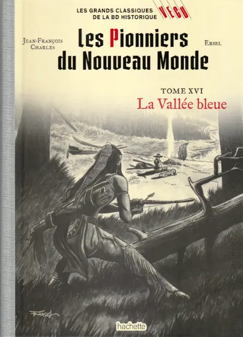 Les grands Classiques de la BD Historique Vécu - La Collection Tome 78 Les pionniers du nouveau monde - Tome XVI : La Vallée bleue