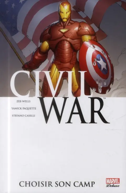 Civil War Tome 5 Choisir son camp