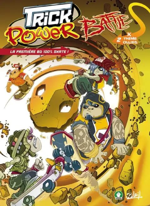 Trick Power Battle Tome 2 X treme Ollies