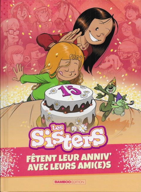 Couverture de l'album Les Sisters Les sisters fêtent leur anniv' avec leurs ami(e)s