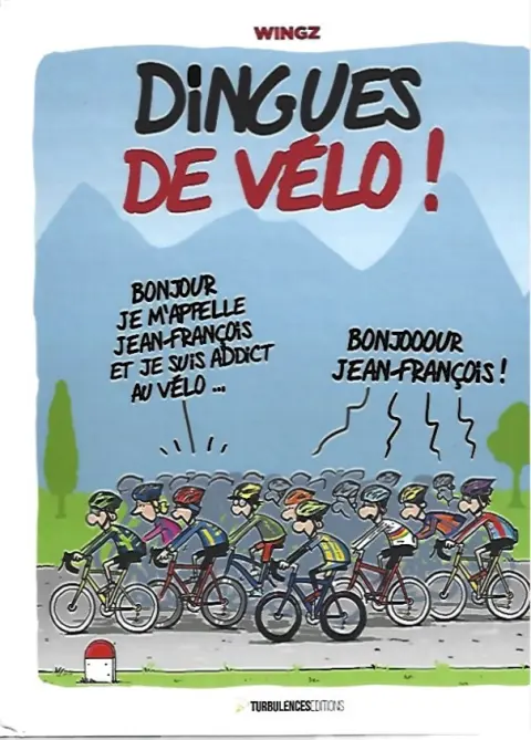 Dingues de vélo !