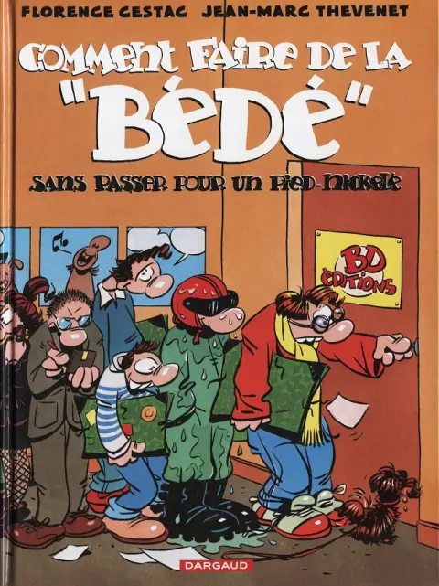 Comment faire de la Bédé sans passer pour un pied-nickelé