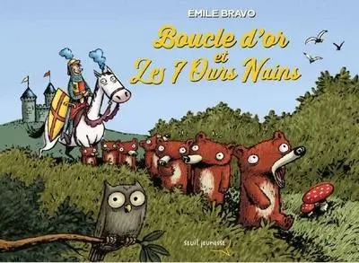 Les sept ours nains Tome 1 Boucle d'or et les 7 ours nains