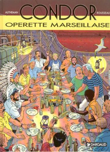 Couverture de l'album Condor Tome 5 Opérette marseillaise