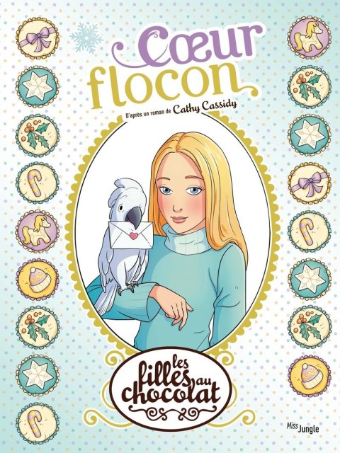 Les Filles au chocolat Tome 15 Coeur Flocon