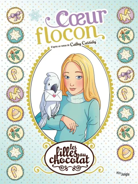 Les Filles au chocolat Tome 15 Coeur Flocon
