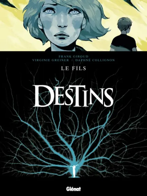 Destins Tome 2 Le fils