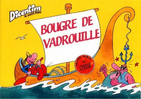 Dicentim le petit franc Tome 2 Bougre de vadrouille