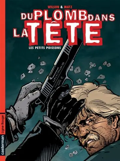 Du plomb dans la tête Tome 1 Les petits poissons