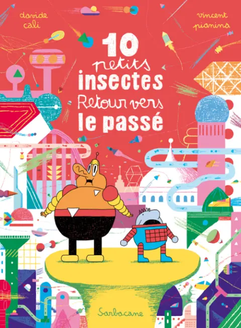 10 petits insectes Tome 3 Retour vers le passé