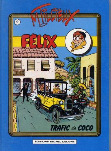 Couverture de l'album Félix Couleurs Tome 2 Trafic de coco