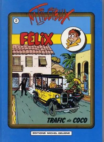 Félix Couleurs Tome 2 Trafic de coco