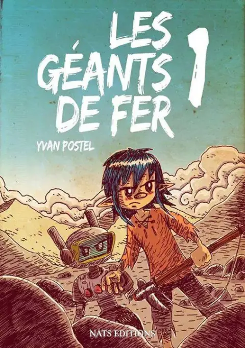Les Géants de fer Tome 1