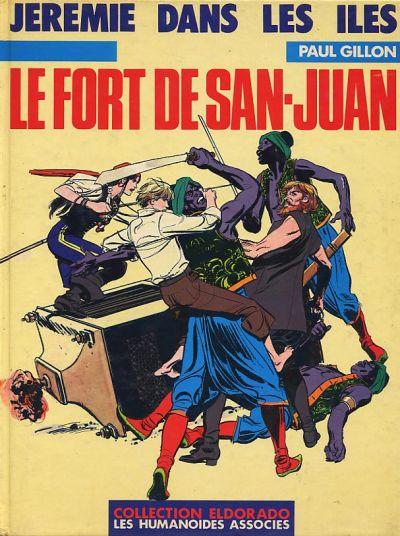 Couverture de l'album Jérémie Tome 4 Le fort de San-Juan