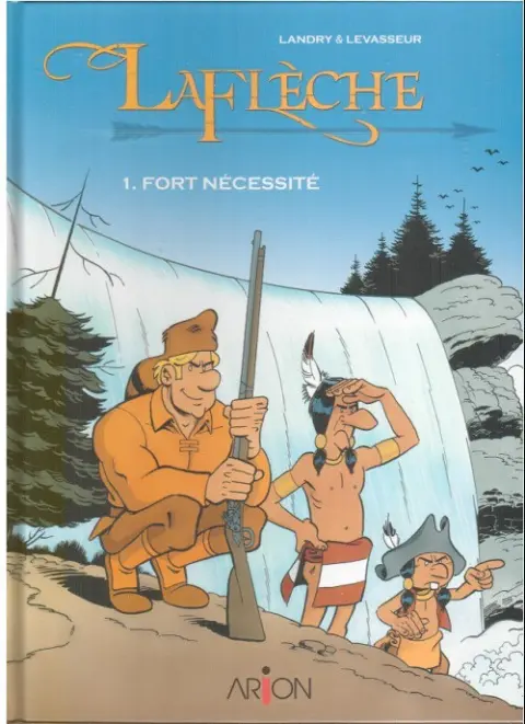 Laflèche Tome 1 Fort nécessité