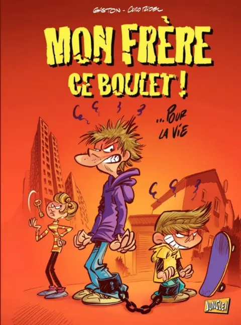 Mon frère ce boulet