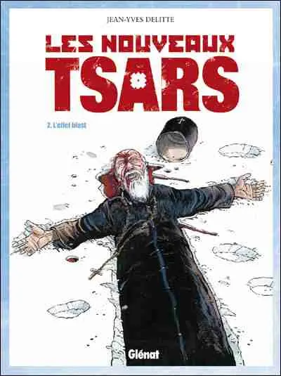 Les Nouveaux tsars Tome 2 L'effet blast