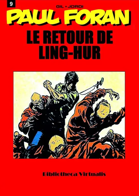 Paul Foran Tome 9 Le retour de Ling-Hur