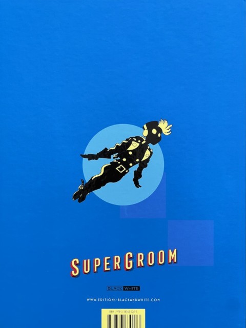 Verso de l'album Supergroom 1 Justicier malgré lui