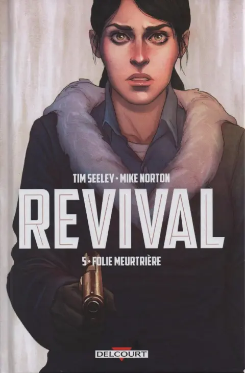 Revival 5 Folie meurtrière